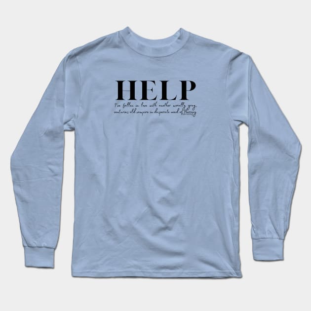 Help I’ve Fallen In Love Long Sleeve T-Shirt by NOLA Bookish Vamp